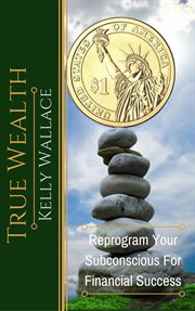 True wealth - reprogram your subconscious for financial success cover image cdn