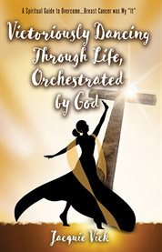 Victoriously dancing through life, orchestrated by god cover image cdn