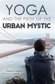 Yoga and the path of the urban mystic cover image cdn