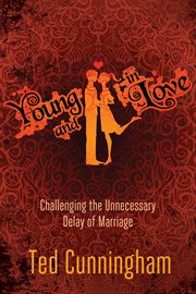 Young and in love : challenging the unnecessary delay of marriage cover image cdn