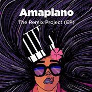 Amapiano - the remix project cover image cdn