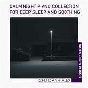 Calm night piano collection for deep sleep and soothing cover image cdn