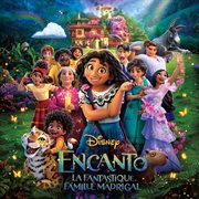 Encanto: la fantastique famille madrigal [bande originale française du film] cover image cdn
