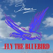 Fly the bluebird cover image cdn