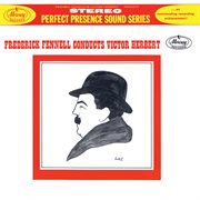 Frederick Fennell conducts Victor Herbert cover image cdn