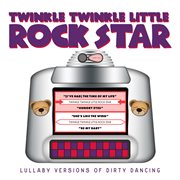 Lullaby versions of dirty dancing cover image cdn