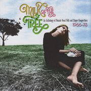 Milk of the tree: an anthology of female vocal folk and singer-songwriters cover image cdn