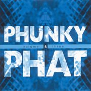 Phunky & phat, vol. 3 cover image cdn