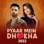 Pyaar mein dhokha 2022 cover image cdn