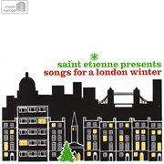 Saint etienne presents songs for a london winter cover image cdn
