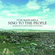 Sing to the people (celebrating 20 years of when you come back) cover image cdn