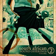 Sound offerings from South Africa, vol. 2 cover image cdn