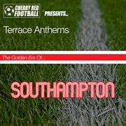 The golden era of southampton: terrace anthems cover image cdn