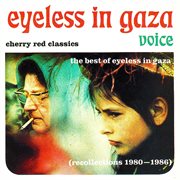 Voice - the best of eyeless in gaza cover image cdn