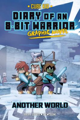 Diary of an 8-bit warrior graphic novel. 3, Another world  cover image cdn
