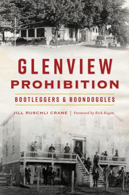 Glenview prohibition : bootleggers and boondoggles cover image cdn