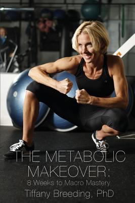 The metabolic makeover: 8 weeks to macro mastery  cover image cdn