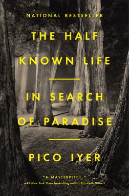 The half known life : in search of paradise  cover image cdn