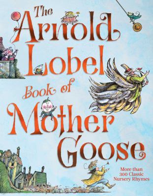The Arnold Lobel book of Mother Goose  cover image cdn