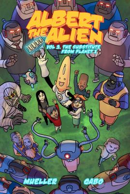Albert the Alien. 2, The substitute teacher from Planet X  cover image cdn