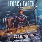 AI Wars : Legacy Earth Series, Book 4 cover image cdn