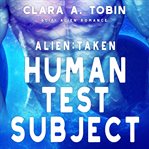 Alien : taken : human test subject cover image cdn