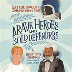 Brave heroes and bold defenders cover image cdn