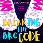 Breaking the bro code cover image cdn
