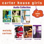 Carter house girls audio collection : 6 books in 1 cover image cdn