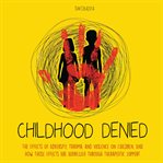 Childhood denied cover image cdn