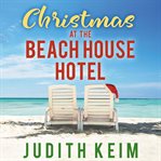 Christmas at the Beach House Hotel cover image cdn