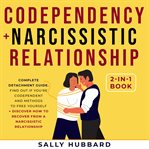 Codependency + narcissistic relationship 2-in-1 book : Narcissistic relationship cover image cdn
