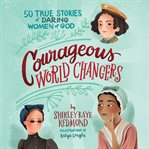 Courageous world changers cover image cdn