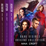 Dark desires origin collection. Books 1-3 cover image cdn