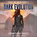 Dark Evolution : Edge of Ruin Series, Book 2 cover image cdn