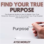 Find your true purpose cover image cdn
