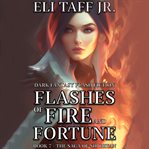 Flashes of fire and fortune cover image cdn