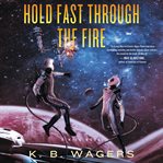 Hold fast through the fire cover image cdn