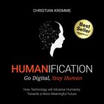 Humanification : go digital, stay human cover image cdn