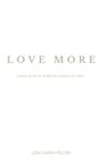 Love More : Lessons on the Art of Self-Love and Love for Others cover image cdn