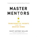 Master Mentors : 30 Transformative Insights from Our Greatest Minds cover image cdn