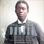 Paul Laurence Dunbar : the life and times of a caged bird cover image cdn