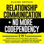 Relationship communication + no more codependency 2-in-1 cover image cdn