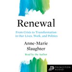 Renewal : from crisis to transformation in our lives, work, and politics cover image cdn