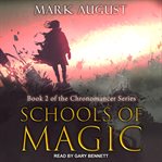 Schools of Magic : Chronomancer Series, Book 2 cover image cdn