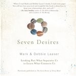 Seven desires : looking past what seperates us to learn what connects us cover image cdn