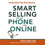 Smart selling on the phone and online : inside sales that gets results cover image cdn