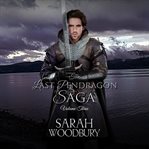 The last pendragon saga, volume three cover image cdn