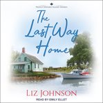 The Last Way Home : Prince Edward Island Shores Series, Book 2 cover image cdn