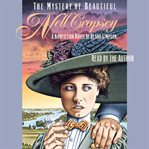 The mystery of beautiful Nell Cropsey : a nonfiction novel cover image cdn